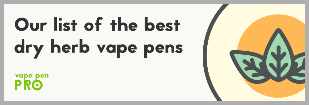 The Best Vape Pen Kits reviewed by Vape Pen Pro