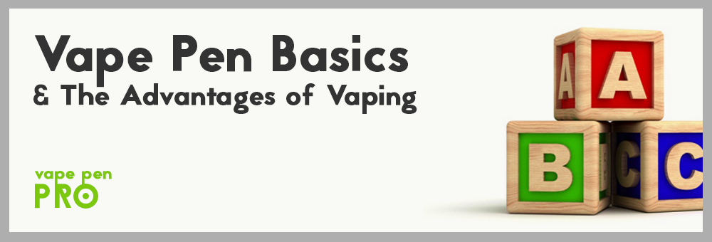 Vape Pen Basics by Vape Pen Pro